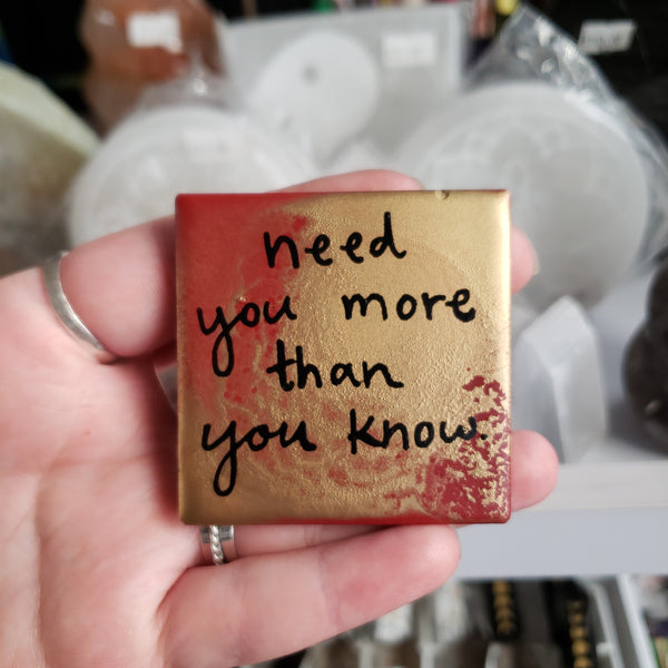 need you more than you know. (Magnet)