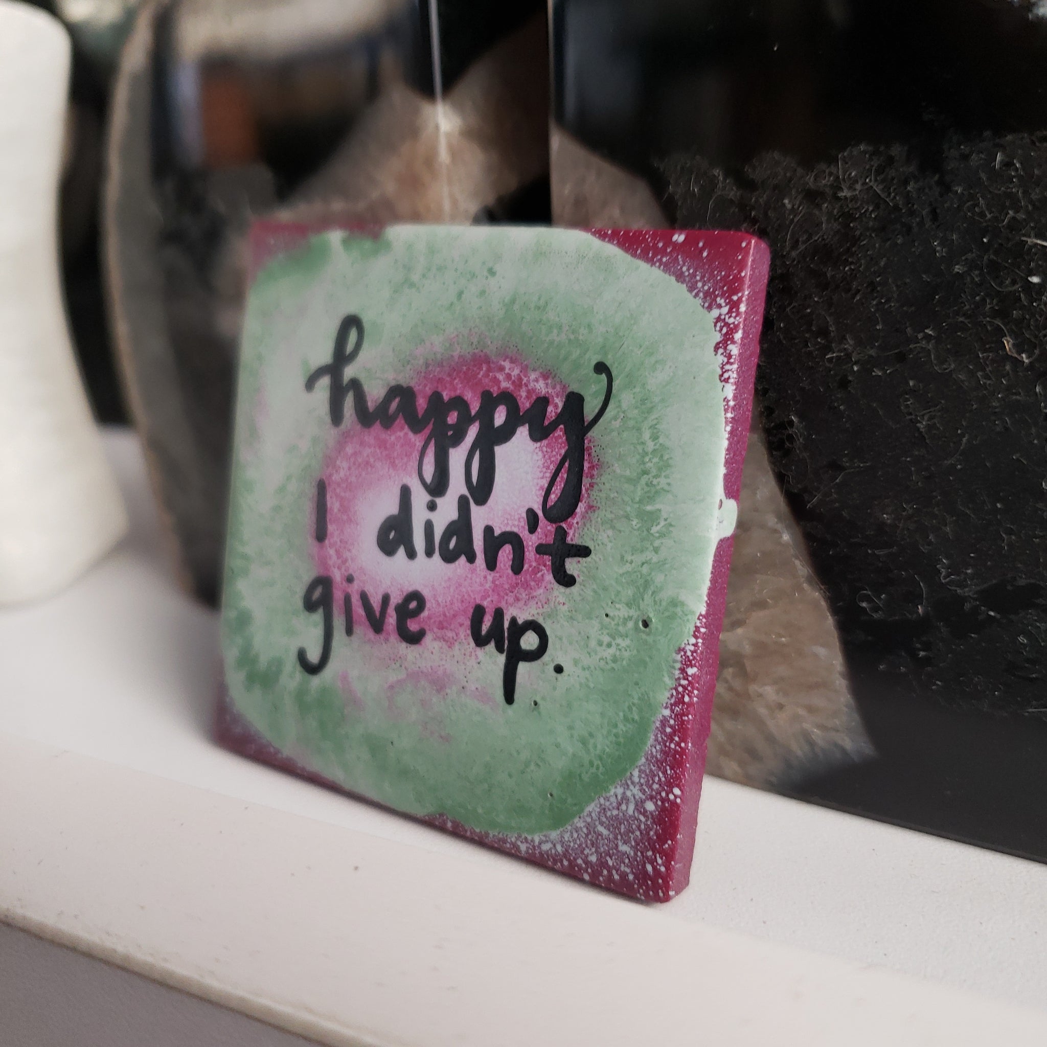 happy I didn't give up. (Magnet)