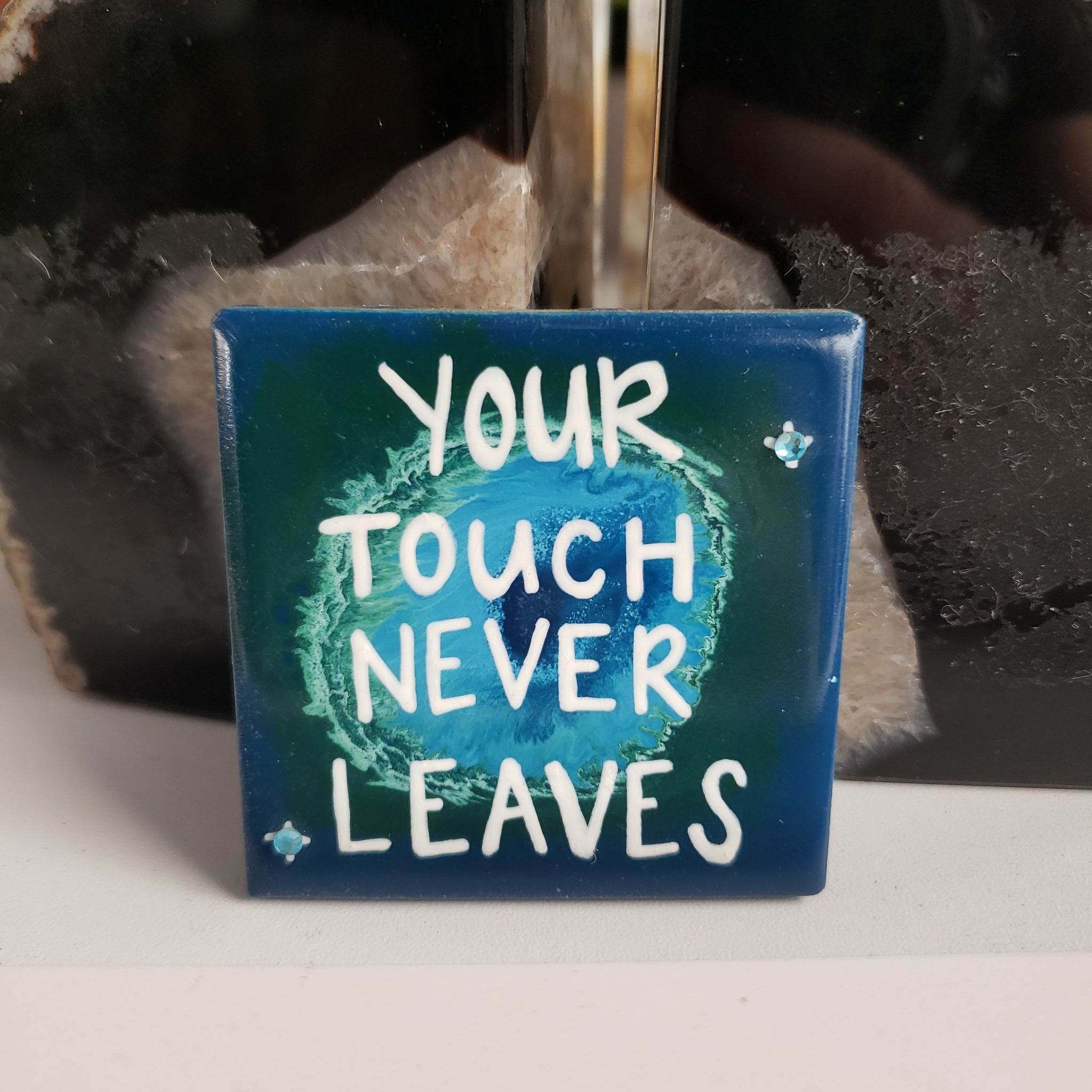 your touch never leaves (magnet)